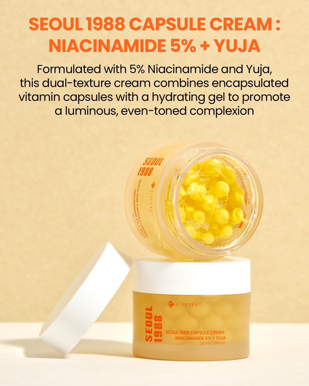 K-SECRET SEOUL 1988 Niacinamide Capsule Cream – Hydrating Face Moisturizer with 5% Niacinamide and Yuja | Vitamin C Capsule Cream for Dark Spots, Uneven Skin Tone | Korean Skincare, 50ml